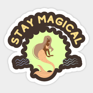 Stay Magical : Unleash Your Inner Imagination Sticker